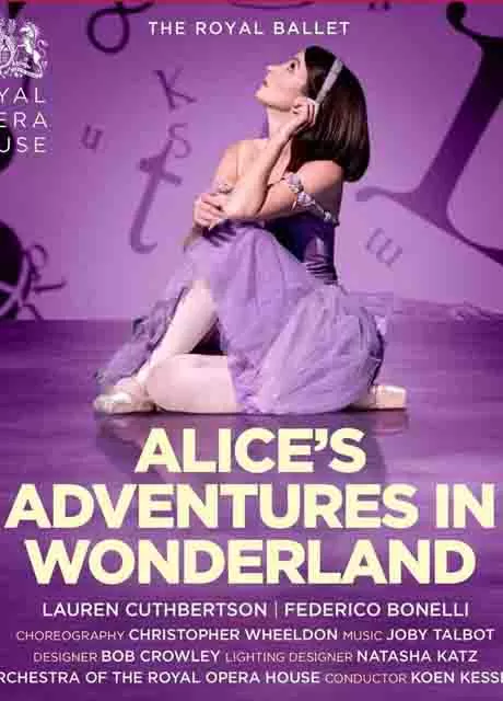 爱丽丝梦游仙境：伦敦皇家歌剧院现场直播